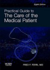 Practical Guide to the Care of the Medical Patient - Fred F. Ferri