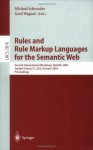 Rules and Rule Markup Languages for the Semantic Web: Second International Workshop, RuleML 2003, Sanibel Island, FL, USA, October 20, 2003, Proceedings (Lecture Notes in Computer Science) - Michael Schroeder, Gerd Wagner