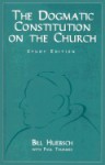 The Dogmatic Constitution on the Church - Bill Huebsch, Paul Thurmes