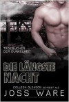 Die längste Nacht (Tagebücher der Dunkelheit, #1) - Joss Ware