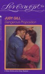 Dangerous Proposition - Judy Griffith Gill