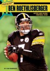 Ben Roethlisberger: Gifted and Giving Football Star - Tom Robinson