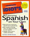 The Complete Idiot's Guide To Learning Spanish On Your Own - Gail Stein, Marc Einsohn