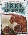 Tobacco and Nicotine - Michael Burgan