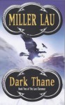 Dark Thane (Last Clansman) - Miller Lau