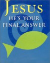 Jesus He's Your Final Answer [With 24k Gold-Plated Charm] - Sarah M. Hupp