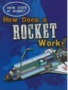 How Does a Rocket Work? - Sarah Eason