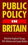 Public Policy In Britain - Stephen P. Savage