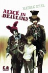 Alice in Deadland - Mainak Dhar