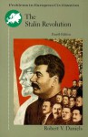 The Stalin Revolution: Foundations of the Totalitarian Era - Robert Vincent Daniels