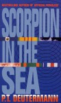 Scorpion in the Sea - P.T. Deutermann