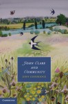 John Clare and Community - John Goodridge