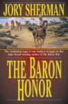 The Baron Honor (Barons) - Jory Sherman