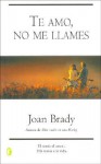 Te amo, no me llames - Joan Brady