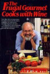 The Frugal Gourmet, the Frugal Gourmet Cooks With Wine - Jeff Smith