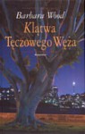 Klątwa Tęczowego Węża - Barbara Wood