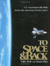 To Space and Back - Sally Ride, Susan Okie