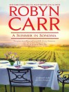 A Summer in Sonoma - Robyn Carr