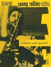 Sonny Rollins, Art Blakey & Kenny Drew with the Modern Jazz Quartet: Tenor Saxophone (Artist Transcriptions) - Sonny Rollins