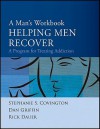 A Man's Workbook: A Program for Treating Addiction - Stephanie S. Covington, Dan Griffin