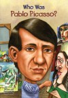 Who Was Pablo Picasso? - True Kelley, Nancy Harrison