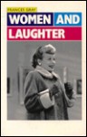 Women And Laughter - Frances Gray