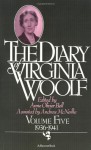 The Diary, Vol. 5: 1936-1941 - Virginia Woolf, Anne Olivier Bell