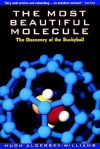 The Most Beautiful Molecule: The Discovery of the Buckyball - Hugh Aldersey-Williams