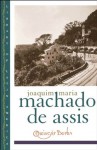 Quincas Borba (Library of Latin America) - Machado de Assis, Gregory Rabassa, David T. Haberly, Celso Favaretto