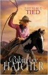 Fit to Be Tied - Robin Lee Hatcher