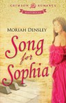 Song For Sophia - Moriah Densley