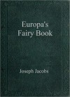 Europa's Fairy Book - Joseph Jacobs