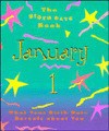 The Birth Date Book January 1: What Your Birthday Reveals about You - Unknown, Claude Martinot