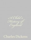 A Child's History of England - Charles Dickens