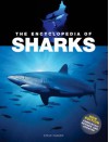 The Encyclopedia Of Sharks - Steve Parker