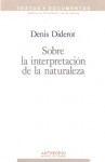 Sobre la interpretación de la naturaleza - Denis Diderot