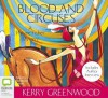 Blood And Circuses - Stephanie Daniel, Kerry Greenwood