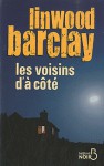 Les Voisins d'à côté - Linwood Barclay, Marieke Merand-Surtel