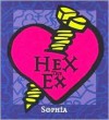 Hex the Ex - Sophia