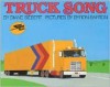 Truck Song - Diane Siebert, Byron Barton