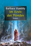 Im Kreis des Mondes - Barbara Hambly, Angela Koonen