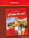 Glencoe Middle School Spanish: Como te va? Intro Nivel rojo, Workbook - Conrad J. Schmitt, Woodford