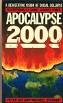 Apocalypse 2000 Economic Breakdown And The Suicide Of Democracy 1989 2000 - Peter Jay