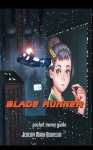 Blade Runner: Pocket Guide - Jeremy Mark Robinson