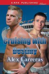 Cruising with Destiny - Alex Carreras