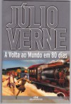 A Volta ao Mundo em 80 Dias - Jules Verne, Maria Alice de A. Sampaio Doria, Meat Hat Studio