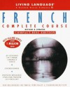 Basic French: CD/Book Package [With Coursebook & Dictionary] - Living Language