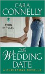 The Wedding Date - Cara Connelly