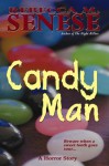 Candy Man: A Horror Short Story - Rebecca M. Senese