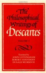 The Philosophical Writings of Descartes: Volume 1 - René Descartes, Robert Stoothoff